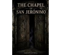 The Chapel of San Jerónimo
