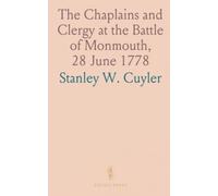 The Chaplains and Clergy at the Battle of Monmouth, 28 June 1778
