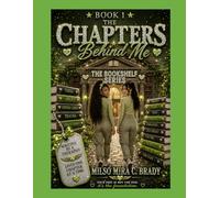 The Chapters Behind Me: Making Peace With Your Past: Book #1- The Bookshelf Series