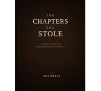 The Chapters You Stole: The Betrayal of a Sisterhood