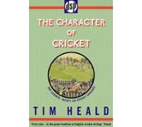The Character Of Cricket (ebook)