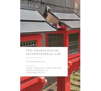 The Character of International Law: A Festschrift for Rob Cryer