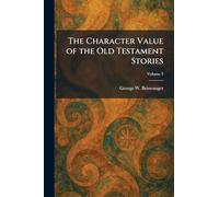 The Character Value of the Old Testament Stories