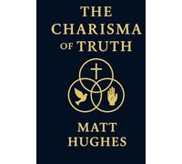 The Charisma of Truth