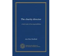 The charity director: a brief study of his responsibilities