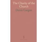 The Charity of the Church: A Proof of Her Divinity; From the Italian of His Eminence Cardinal Baluffi, Archbishop of Imola