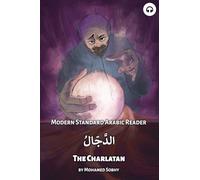 The Charlatan: Modern Standard Arabic Reader (Modern Standard Arabic Readers)