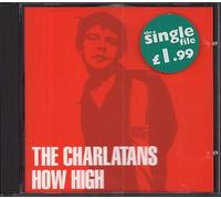 The Charlatans (UK) - How High