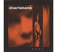 The Charlatans (UK) - Then / Vinyl Maxi Single [Vinyl 12'']