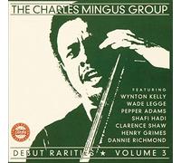 The Charles Mingus Group - Debut Rarities, vol. 3