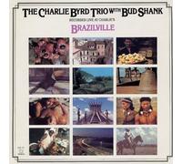 The Charlie Byrd Trio with Bud Shank - Braziville