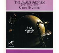 The Charlie Byrd Trio with Scott Hamilton - It´s A Wonderful World