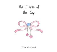 The Charm of the Day