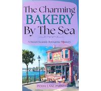 The Charming Bakery by the Sea: A Sweet Seaside Romantic Mystery (Island Hearts)