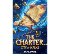The Charter. City of Masks: 1