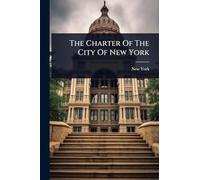 The Charter Of The City Of New York