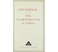 The Charterhouse Of Parma (Everyman's Library CLASSICS)