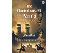 The Charterhouse Of ParmaVol. II (Edition1)