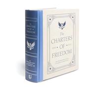 The Charters of Freedom (Deluxe Illustrated Classics): The Foundational Texts of American Democracy