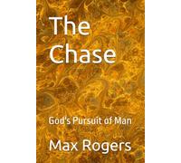 The Chase: God's Pursuit of Man