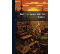 The Chasm of the Au Sable