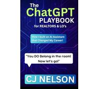 The ChatGPT Playbook: for Realtors & LOs