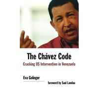 The Chávez Code: Cracking US Intervention in Venezuela