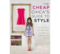 The Cheap Chicas Guide To Style (ebook)