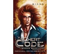 The Cheat Code: 3 (Wisdom Revolution)