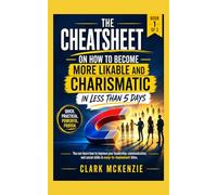 The Cheatsheet on How to Imprint Likable and Charismatic Habits: Drilling down on how to make a habit of being Likable and Charismatic.