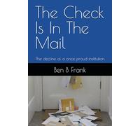 The Check Is In The Mail: The decline of a once proud institution