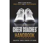 The Cheer Coaches Handbook: Volume 1 (The Cheer Handbooks)