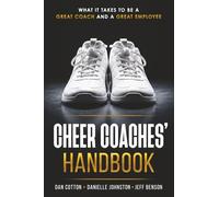 The Cheer Coaches Handbook: Volume 1 (The Cheer Handbooks)