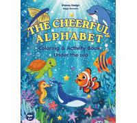 The Cheerful Alphabet: Coloring & Activity Book-Under The Sea (Magic Moments)