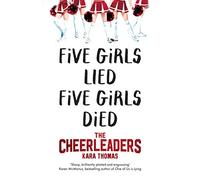 The Cheerleaders: A dark and twisty thriller that will leave you breathless (The Cheerleaders, 1)