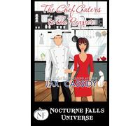 The Chef Caters To The Reaper: A Nocturne Falls Universe Story