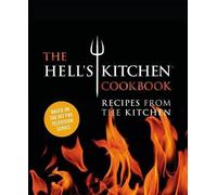 The Chefs of Hell's Kitchen The Hell's Kitchen Cookbook (Tapa dura)