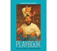 The Chef's Playbook: Insider Tips & Techniques To Elevate Your Home Cooking