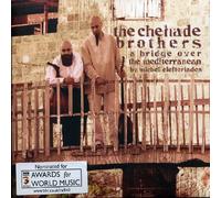 The Chehade Brothers - A Bridge Over The Mediterranean By Michel Elefteriades