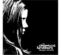 The Chemical Brothers - Dig Your Own Hole [Re-Issue]