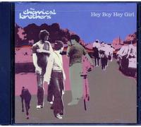 The Chemical Brothers - Hey Boy Hey Girl