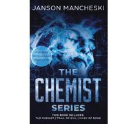 The Chemist Series Trilogy: The Chemist / Trail of Evil / Mask of Bone (3 volumes)