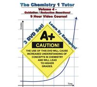 The Chemistry 1 Tutor: Volume 4 - Oxidation and Reduction Reactions