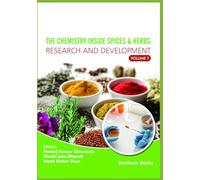 The Chemistry inside Spices & Herbs: Research and Development: Volume 7
