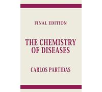 THE CHEMISTRY OF DISEASES: THE SPIRIT IS THE ETERNAL PART OF THE SPIRIT/PHYSICAL BODY DUALITY