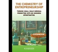 The Chemistry of Entrepreneurship: Turning small scale chemical production into big business opportunities.