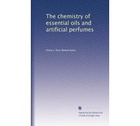 The chemistry of essential oils and artificial perfumes