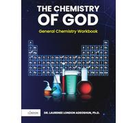 The Chemistry of God: General Chemistry Workbook