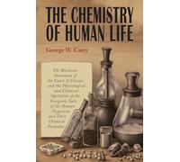 The Chemistry of Human Life