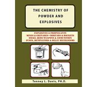 The Chemistry of Powder and Explosives